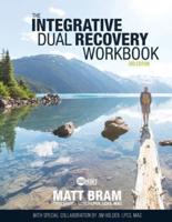The Integrative Dual Recovery Workbook 3rd Edition