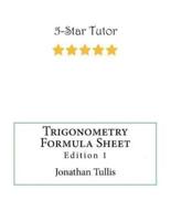 College Trigonometry Formula Sheet: Edition 1