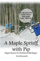 A Maple Spring With PIP