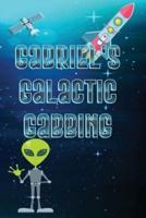 Gabriel's Galactic Gabbing