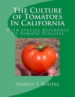 The Culture of Tomatoes in California