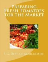 Preparing Fresh Tomatoes Tor the Market