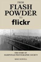 From Flash Powder to Flickr