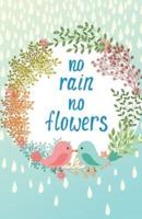 No Rain No Flower Inspirational Quotes Journal Notebook, Dot Grid Composition Book Diary (110 Pages, 5.5X8.5)