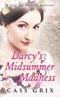 Darcy's Midsummer Madness