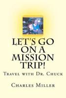 Let's Go on a Mission Trip!