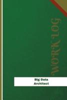 Big Data Architect Work Log