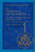 The Origins and Development of the Office of Medical Services