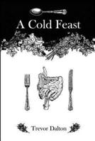 A Cold Feast