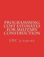 Programming Cost Estimates for Military Construction