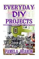 Everyday DIY Projects