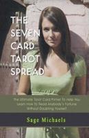 The Seven Card Tarot Spread