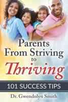 Parents from Striving to Thriving