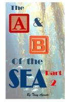 The A & B of the Sea Part 2