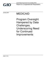 Medicaid, Program Oversight Hampered by Data Challenges, Underscoring Need for Continued Improvements
