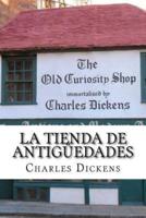 La Tienda De Antiguedades (Spanish) Edition