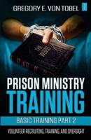 Prison Ministry Training Basic Training Part 2