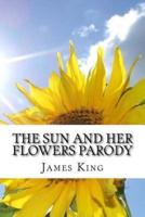 The Sun and Her Flowers Parody