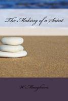 The Making of a Saint