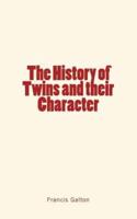 The History of Twins and Their Character