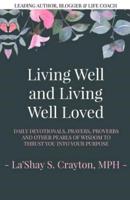 Living Well and Living Well Loved