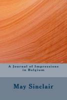 A Journal of Impressions in Belgium