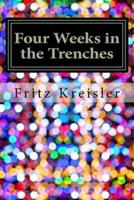 Four Weeks in the Trenches