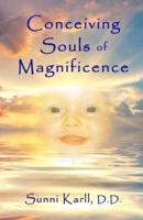 Conceiving Souls of Magnificence