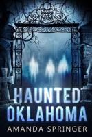 Haunted Oklahoma