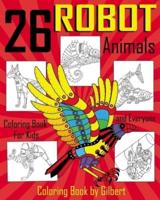26 Robot Animals Coloring Book