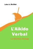 Aikido Verbal Vol. 2 - La Ceinture Orange