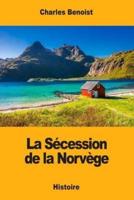 La Sécession De La Norvège