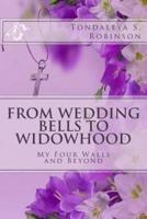 From Wedding Bells to Widowhood