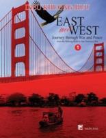East Meets West, Journey Through War and Peace - Volume 1 (Black and White Paper