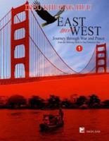 East Meets West - Journey Through War and Peace - Volume 1 (Full Color Version)