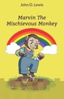 Marvin The Mischievous Monkey