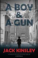 A Boy & A Gun