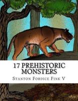 17 Prehistoric Monsters