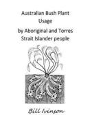 Australian Bushplant Usage by Aboriginal and Torres Strait Islander People