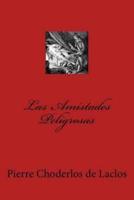 Las Amistades Peligrosas (Spanish Edition)
