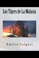 Los Tigres De La Malasia (Spanish Edition)