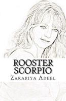 Rooster Scorpio