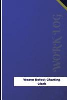 Weave Defect Charting Clerk Work Log