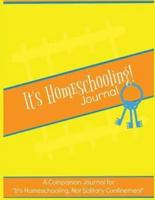 It's Homeschooling! Journal & Planner