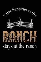 What Happens at the Ranch. Stays at the Ranch.