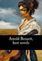 Arnold Bennett, Best Novels
