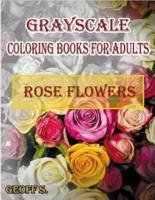 Rose Flowers Grayscale Coloring Books For Adults