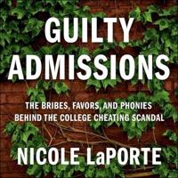 Guilty Admissions Lib/E