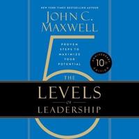 The 5 Levels of Leadership Lib/E