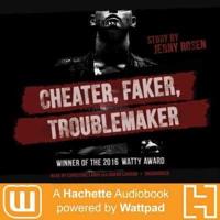 Cheater, Faker, Troublemaker Lib/E